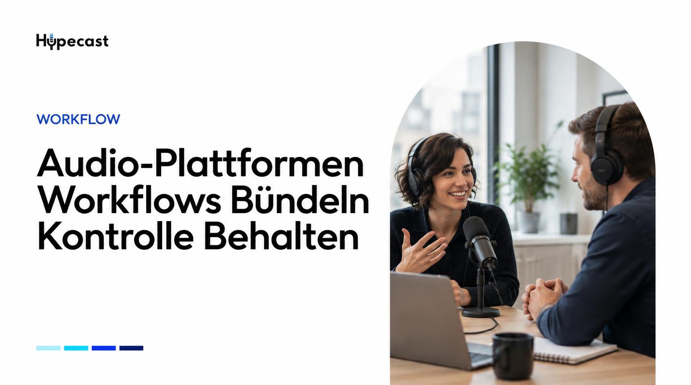 Audio-Plattformen: Workflows bündeln und Kontrolle behalten, mit zwei Kommunikationskollegen im Aufnahmegespräch
