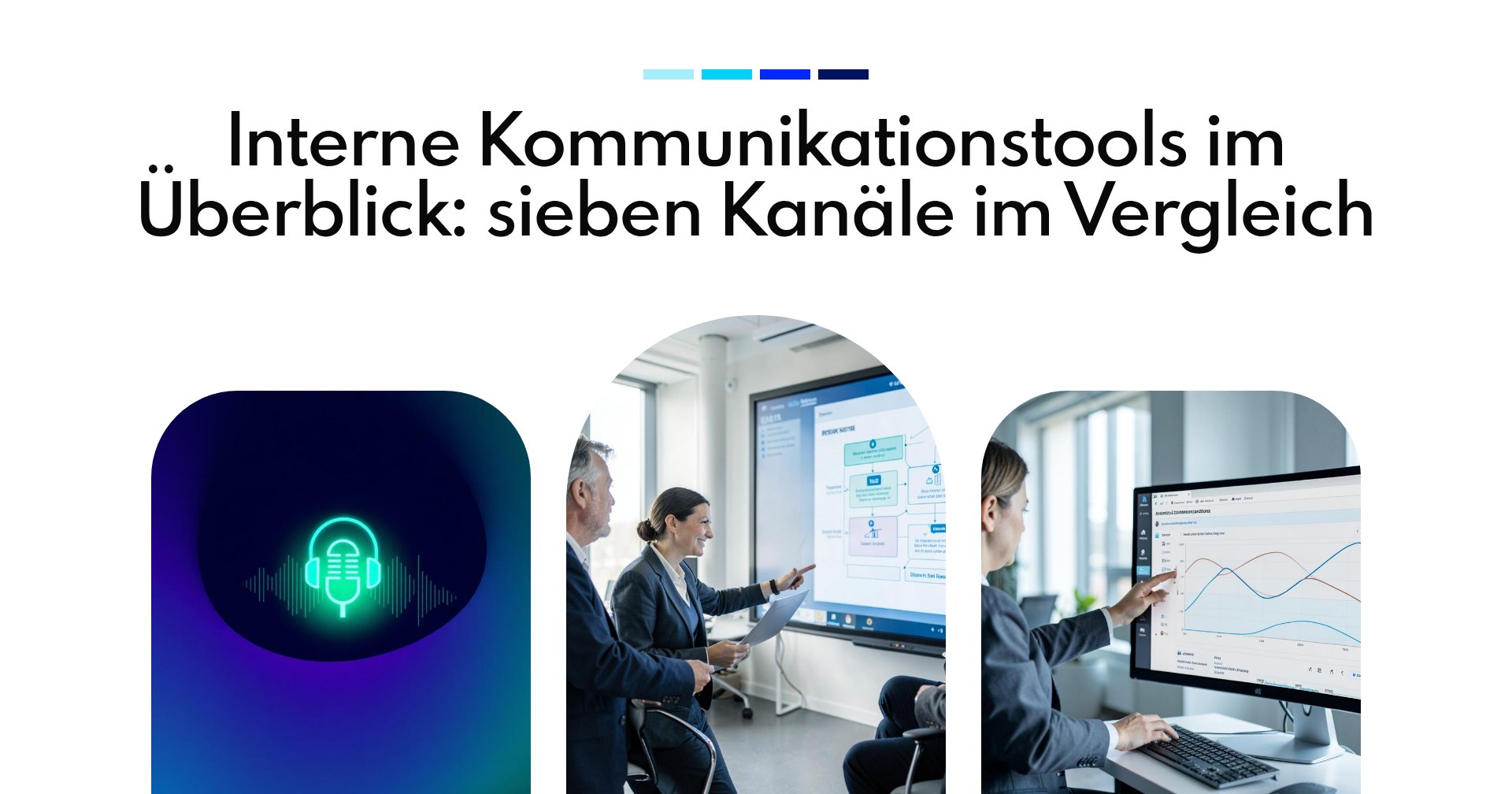Interne Kommunikationstools im Überblick: sieben Kanäle im Vergleich