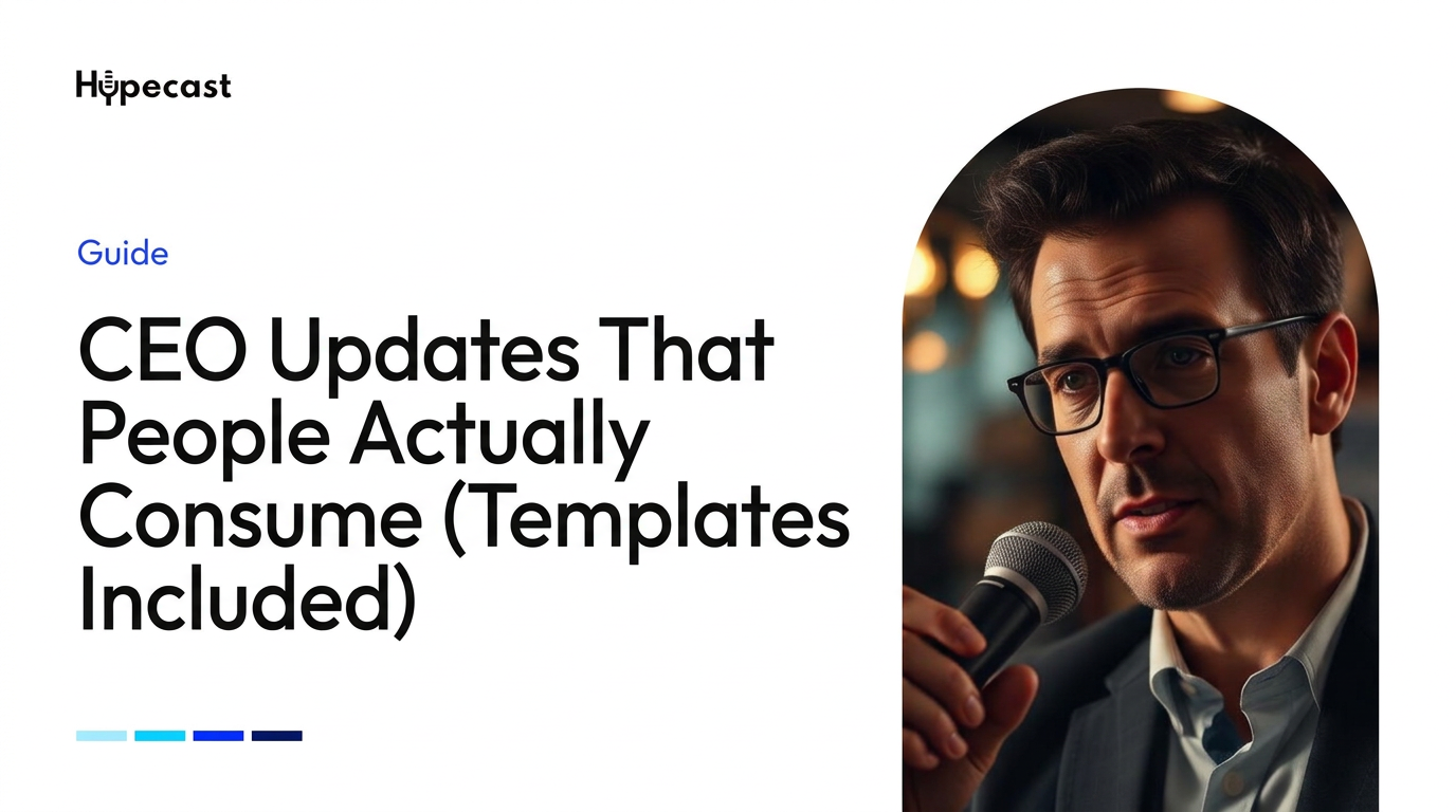 CEO Updates That People Actually Consume (Templates Included)